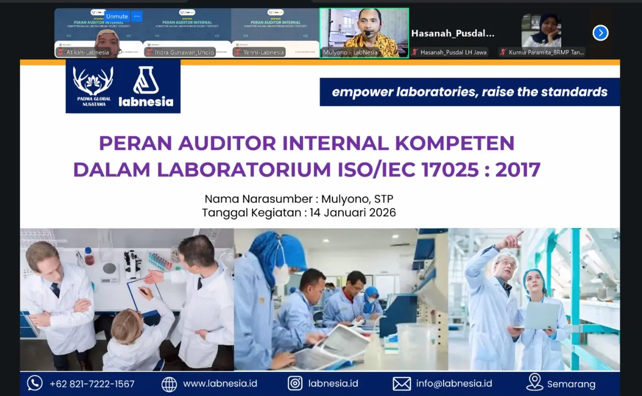 Labnesia Gelar Webinar di Awal Tahun : Peran Auditor Internal Kompeten dalam Laboratorium ISO/IEC 17025:2017 Sukses Digelar